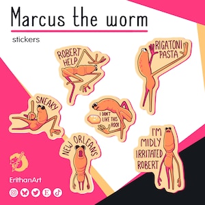 May include: A collection of six orange worm-like character stickers featuring various poses and text including Robert Help, Rigatoni Pasta, Sneaky, I Don't Like This Rock, New Orleans, and I'm Midly Irritated Robert, all displayed on a white background.