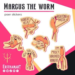 May include: A collection of six orange worm character stickers featuring text including Margus the Worm, Robert Help, Rigatoni Pasta, Sneaky, I don't like this rock, New Orleans, and I'm mildly irritated Robert. The stickers are displayed on a graphic background.