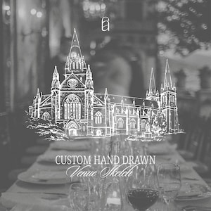 May include: A grayscale image featuring a hand-drawn sketch of a cathedral overlaid on a table setting with wine glasses. The text "CUSTOM HAND DRAWN Venue Sketch" is at the bottom. The image has a soft, blurred background.