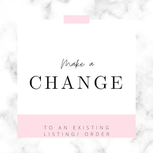 Make a change to an item or order