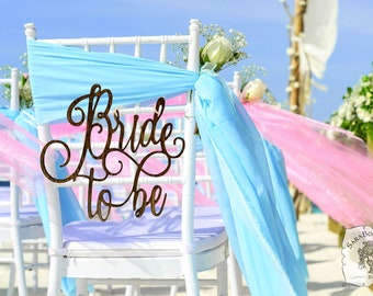 Bride to Be Sign Bridal Shower Chair - Wood Decoration for Wedding Shower Bride Chair; Bachelorette Party Chair sign