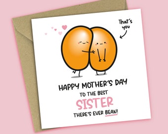 Happy Mother’s Day To The Best Sister There's Ever Bean - Mother's Day Card For Sister, For Her