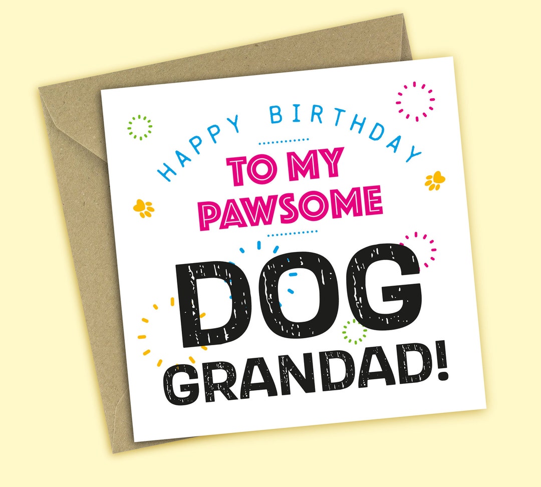 Dog Grandad, Birthday Card for Grandad From the Dog, Happy Birthday to ...