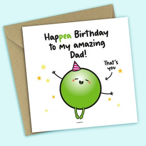 Dad Birthday Card - Funny Birthday Card, Hap-pea Birthday To My Amazing Dad