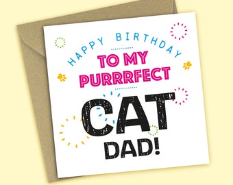 Cat Dad - Happy Birthday To My Purrrfect Cat Dad - Funny Birthday Card from the Cats, From Fur Baby, Card For Him