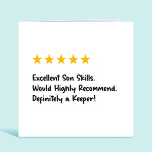Funny Son Birthday Card - Son 5 Star Review, Excellent Son Skills, Would Highly Recommend, Definitely a Keeper