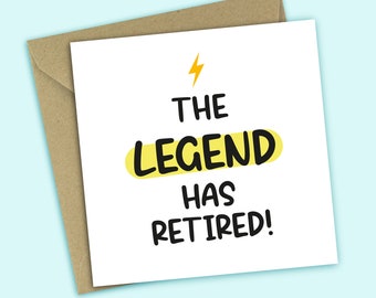 The Legend Has Retired - Funny Retirement Card