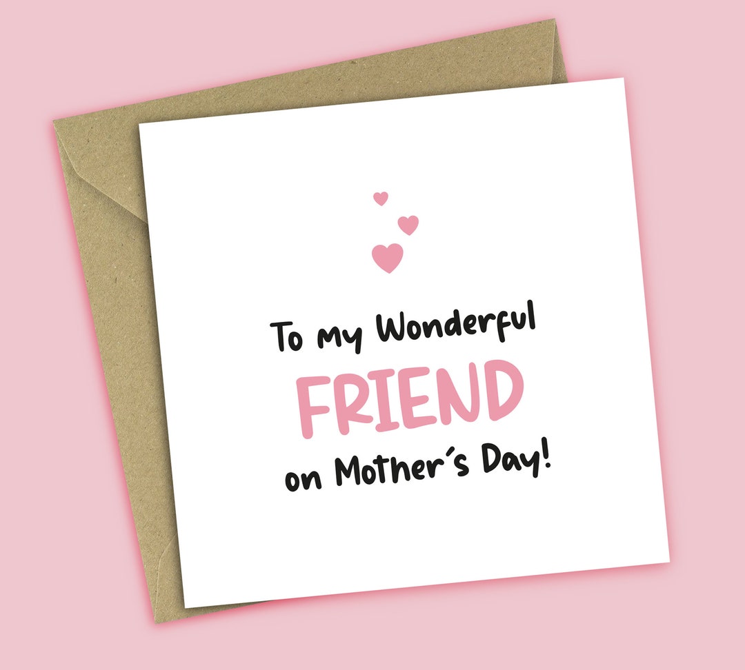 Mothers Day Card to My Wonderful Friend on Mother's Day, Card for ...