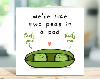 Valentines Day Card - We're Like Two Peas In A Pod - Funny Love Card - For Husband, Boyfriend, Wife, Girlfriend, For Him, For Her