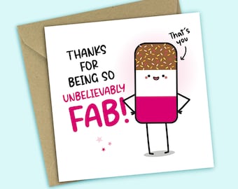 Thanks For Being So Unbelievably Fab - Thank You Card, Personalised Greeting Card, Friendship, Appreciation, Card For Her, Card For Him