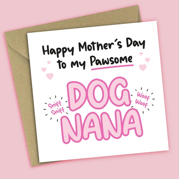 Mother's Day Card From The Dog - Happy Mother's Day To My Pawsome Dog Nana - Funny Card For Nana From Dog