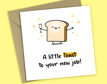 A Little Toast To Your New Job - Congratulations Card, Well Done Card, Good Luck