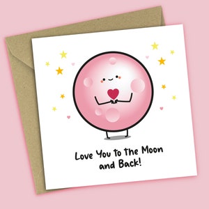 Love You To The Moon And Back - Valentines Day Card, Birthday Card - For Husband, Boyfriend, Wife, Girlfriend, For Him, For Her