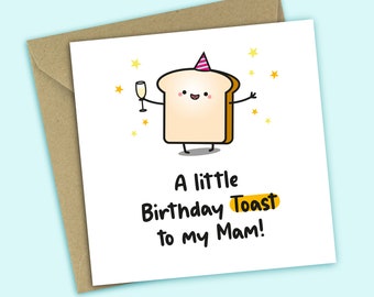 Mam Birthday Card - A Little Birthday Toast To My Mam, Funny Birthday Card, For Mam, For Her