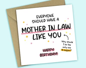 Funny Mother In Law Birthday Card - Everyone Should Have a Mother In Law Like You, Funny Birthday Card, For Mother In Law, For Her