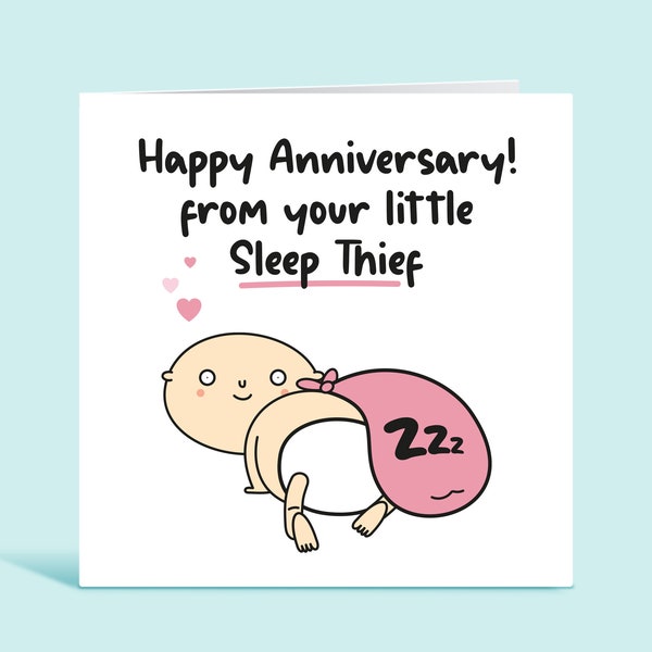 Happy Anniversary From Your Little Sleep Thief, Anniversary Card From Baby, For New Parents