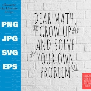 Pode incluir: Uma parede de tijolo branco com texto preto que diz "Querida Matemática, π Cresça e Resolva Seus Próprios Problemas".