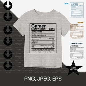 Gamer Nutrition Facts PNG, Cool Gamer PNG, Gamer Lover / Instant Digital Files Download / Printed Cricut Clip Art (jpeg, png, eps)
