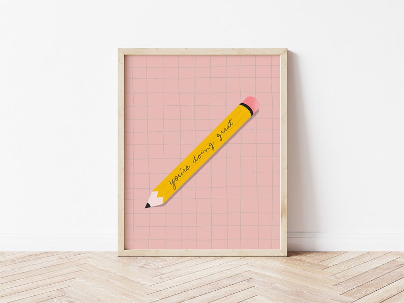 you are doing great pencil illustration, printable wall art, dorm wall art, dorm decor, school office wall art, illustrator wall art image 1