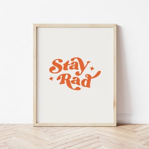 stay rad printable wall art, typography wall art, digital download, dorm wall art, office wall art image 1