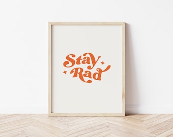 stay rad printable wall art, typography wall art, digital download, dorm wall art, office wall art