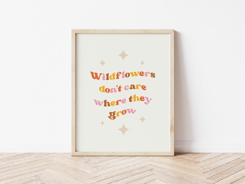 wildflowers don't care where they grow dolly parton print, printable wall art, dolly parton art, digital download image 1