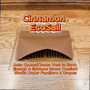 May include: A brown vent cover with the text "Cinnamon EcoSail" and additional text describing its function. The vent cover is installed in a wooden floor.
