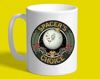 Spacers Choice Mug - It's not the best choice, it's Spacers Choice - The Outer Worlds