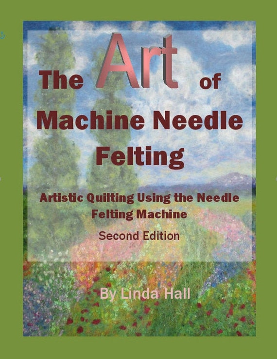 Needle Felting Ebook, Machine Needle Felting Instruction, Wool Felting  Book, Felting Machine Handbook, Downloadable E Book 