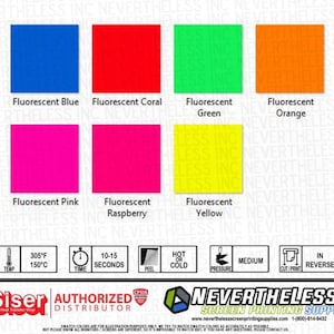 May include: A chart showing 8 different fluorescent colors of heat transfer vinyl. The colors are: Fluorescent Blue, Fluorescent Coral, Fluorescent Green, Fluorescent Orange, Fluorescent Pink, Fluorescent Raspberry, Fluorescent Yellow. The chart also includes information about the application temperature, time, peel, pressure, and cut/print settings.