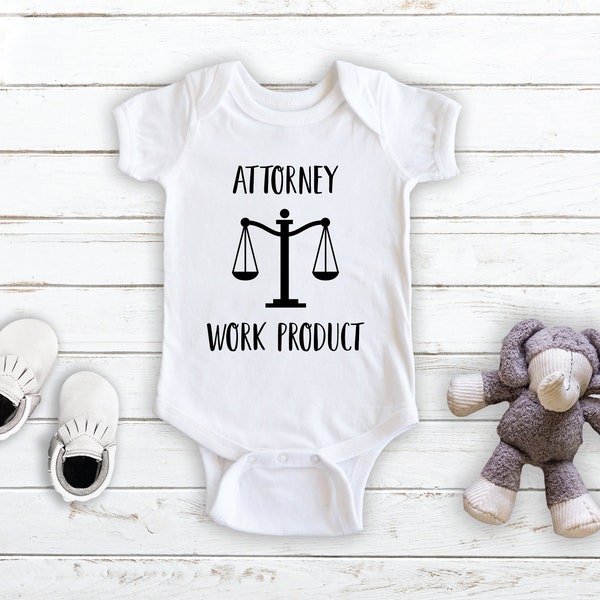 Attorney Work Product - Funny Baby Bodysuit - Unisex Clothing - Baby Boy - Baby Girl