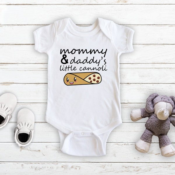 Mommy And Daddy's Little Cannoli - Cute Italian Baby - Baby Bodysuit - Unisex Clothing - Baby Boy - Baby Girl