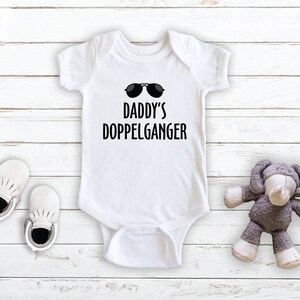 Daddy&#39;s Doppleganger - Baby Bodysuit - Unisex Clothing - Baby Boy - Baby Girl - Funny Cool Bodysuit