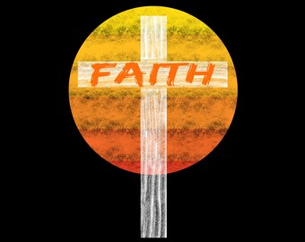 Christian Faith and Cross - Christian Faith PNG Files Digital Download Printable File Personal Use Transparent Background
