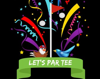 Lets Par Tee Funny Golf PNG File Digital Download File Personal Use Transparent Background