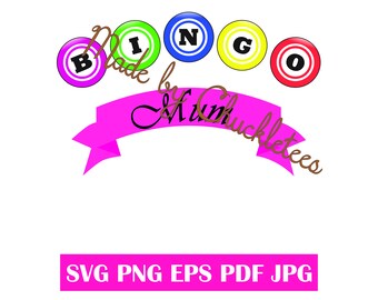 Bingo Mum SVGs - 2 Versionen - svg, png, jpeg, pdf, eps - Persönlichen und persönlichen Gebrauch