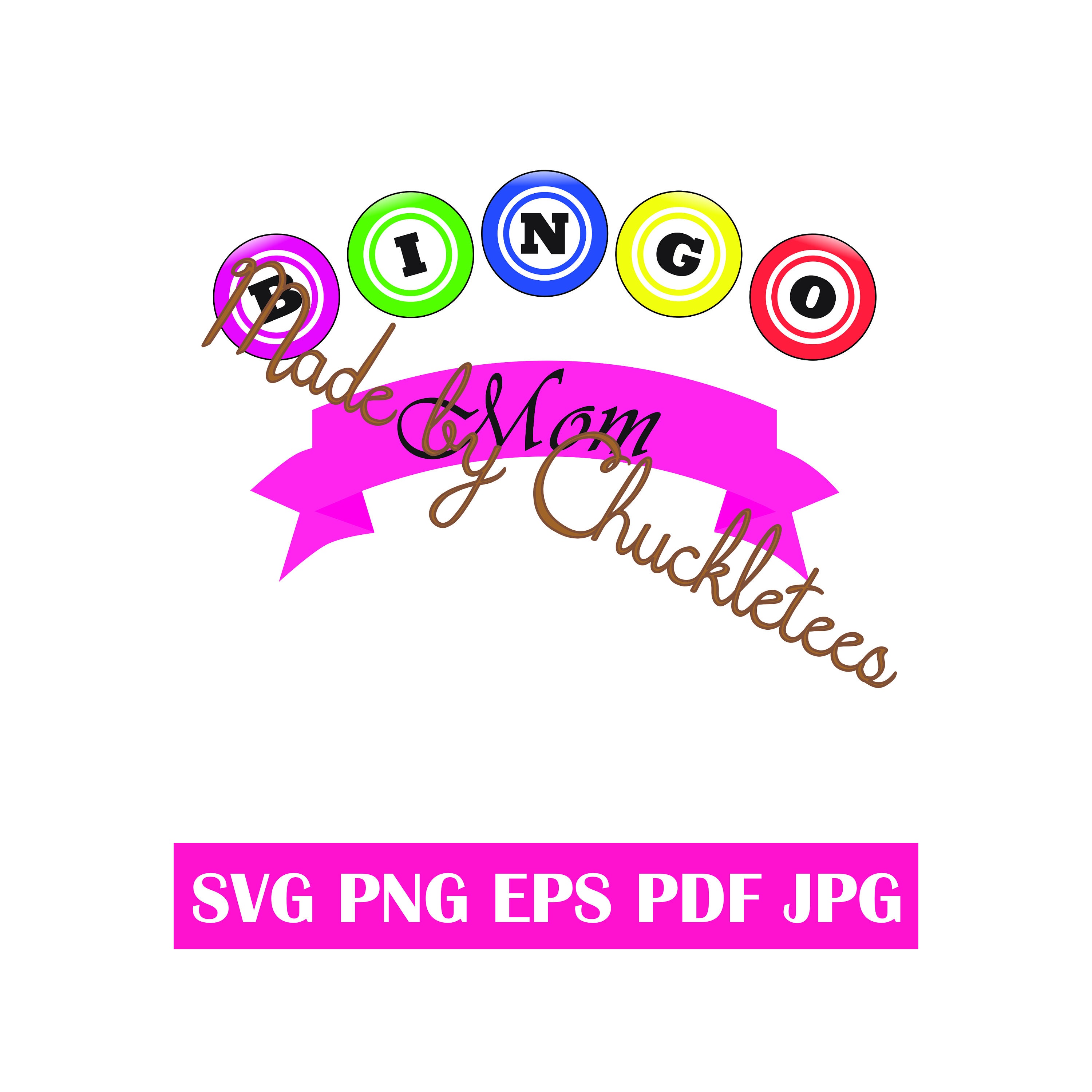 Bingo Mom Svgs - 2 Versions - Personal Use Svgs, Png, Pdf, Jpeg
