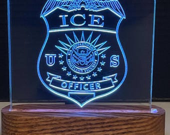 DHS ICE Police Badge Acrylic lighted plaque.