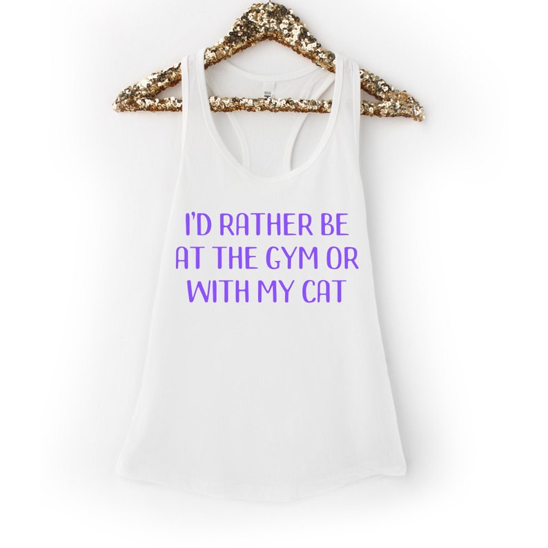 I/'d Rather Be At The Gym Or With My Cat Women/'s Racerback Tank Cat lover gift Gym tank Cat mom Crazy cat lady Racer back Tank top