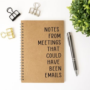 Funny Notebook, Meetings that Could Have Been Emails, Personalized Custom Notebook, Kraft Brown Notebook, Wired Binding Journal Gift