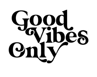 Good Vibes Only SVG, Retro Wavy Text SVG, Happy Face, Hippie SVG, Trendy Shirt Sublimation Design, Digital Craft Files For Cricut/Silhouette