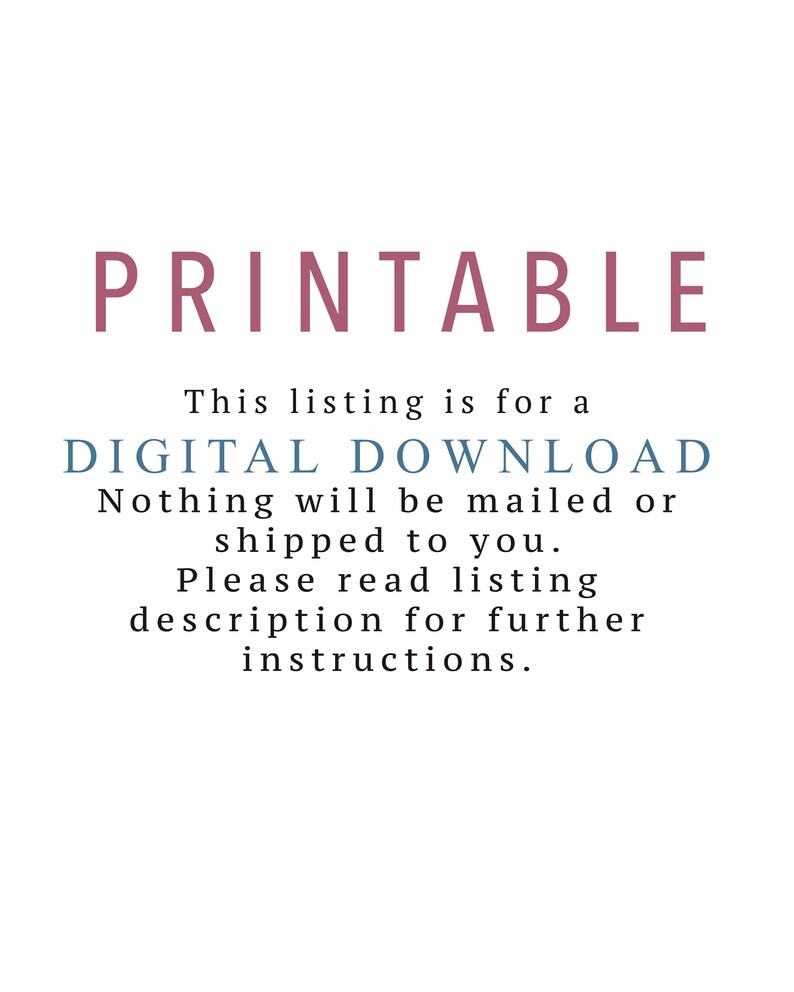 Puede incluir: Fondo blanco con la palabra "PRINTABLE" en color malva en la parte superior. Debajo, el texto dice: "This listing is for a DIGITAL DOWNLOAD. Nothing will be mailed or shipped to you. Please read listing description for further instructions."