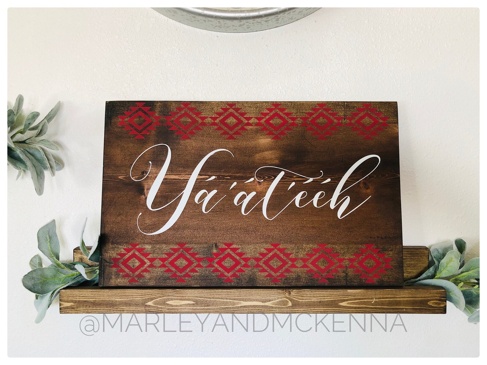 Yaateeh Border Design Wood Sign Navajo Language Wood Sign Etsy