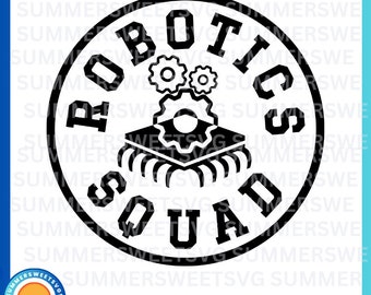 ROBOTICS SQUAD SVG, robotics team, robotics squad shirt svg, robotics club, robotics school competition, cricut svg files, svg png, digital