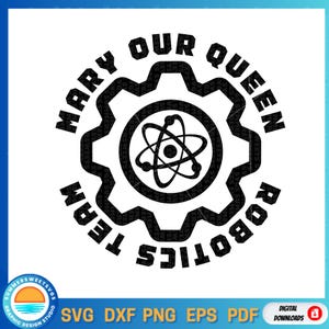 Maria unsere Königin Robotechnik Roboter svg dxf png Sport Roboter Design Cricut Schnitt Datei Roboterdesign für Mädchen Jungen Silhouette Tshirt