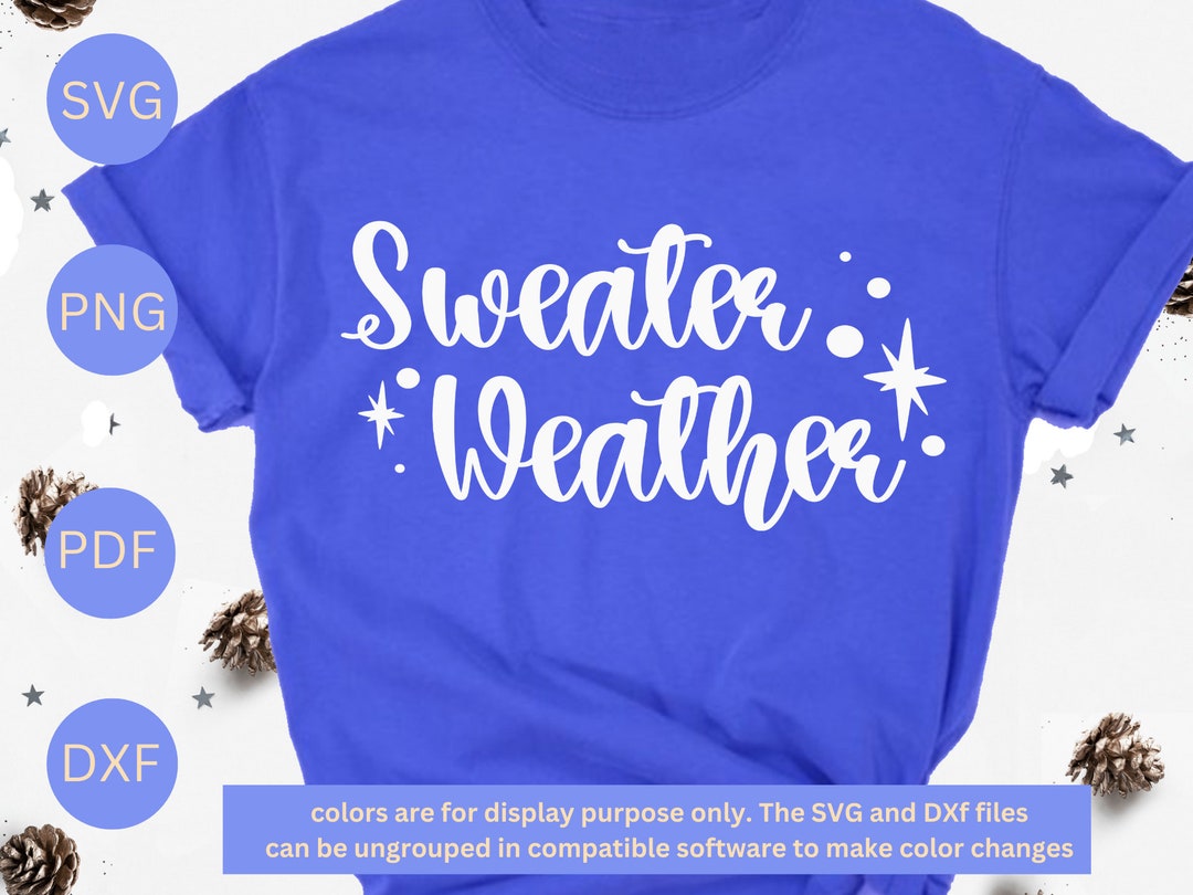 Sweater Weather Svg Cold Svg Winter Shirt Svg Winter Quote - Etsy