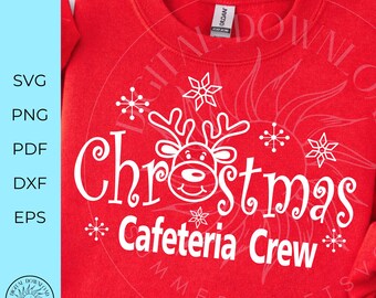 School SVG, Christmas lunch crew SVG, cafeteria crew, lunch lady svg, christmas shirt design, deer head svg, svg png dxf digital download