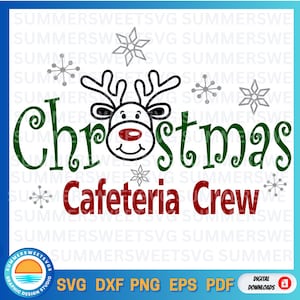 School SVG, Christmas lunch crew SVG, cafeteria crew, lunch lady svg, christmas shirt design, deer head svg, svg png dxf digital download