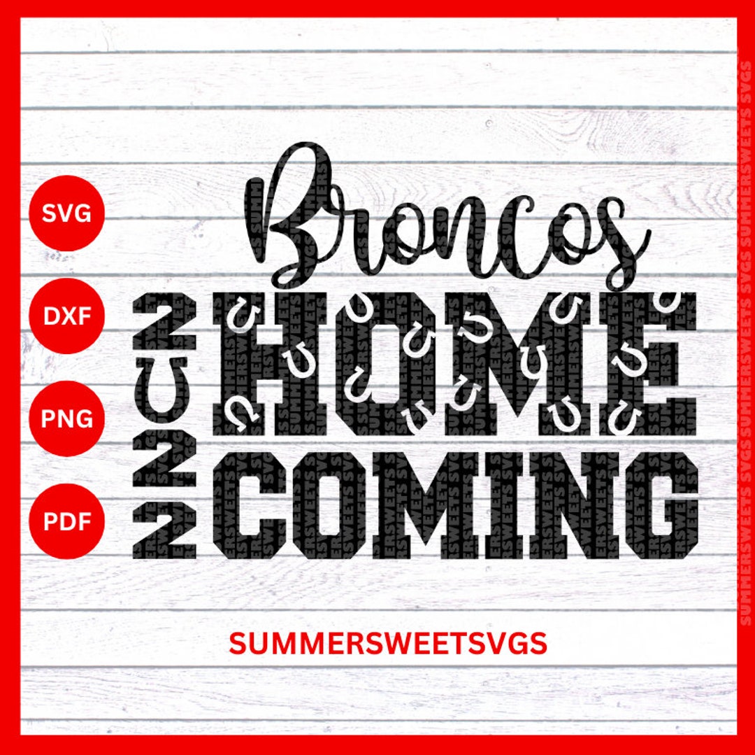 Homecoming 2022 Svg, Broncos Svg File, Homecoming Cut File, Hoco 2022