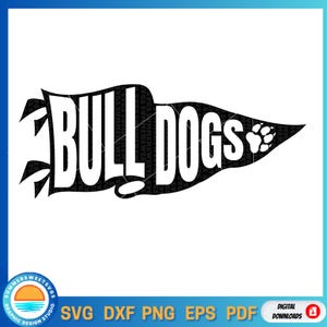 bulldogs svg file, Pennant flag svg png, varisty mascot design,preppy school spirit graphic,circut cut file,silhouette dxf svg,digital file